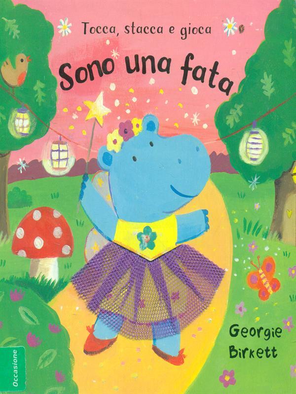 Sono una fata. Tocca, stacca e gioca