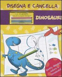 Dinosauri. Disegna e cancella. Con gadget - copertina