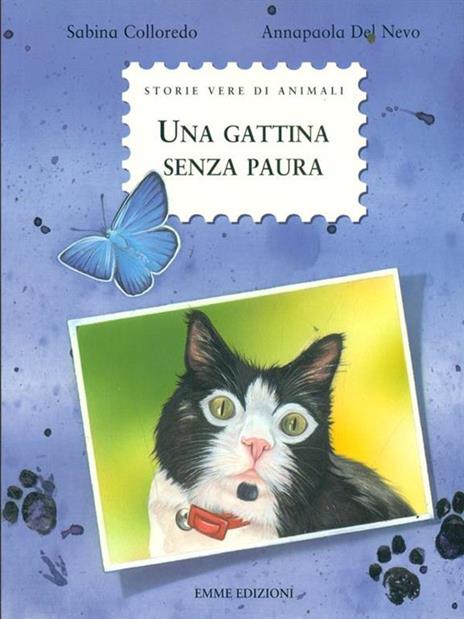 Una gattina senza paura. Ediz. illustrata - Sabina Colloredo - 2