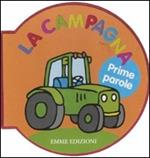 Prime parole. La campagna. Ediz. illustrata