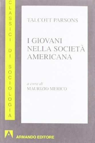 I giovani nella società americana - Talcott Parsons - copertina