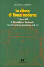 Le chiese di Roma moderna. Vol. 3