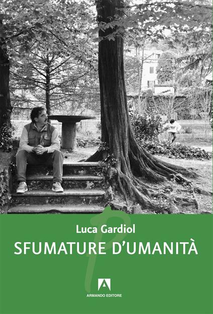 Sfumature d'umanità - Luca Gardiol - copertina