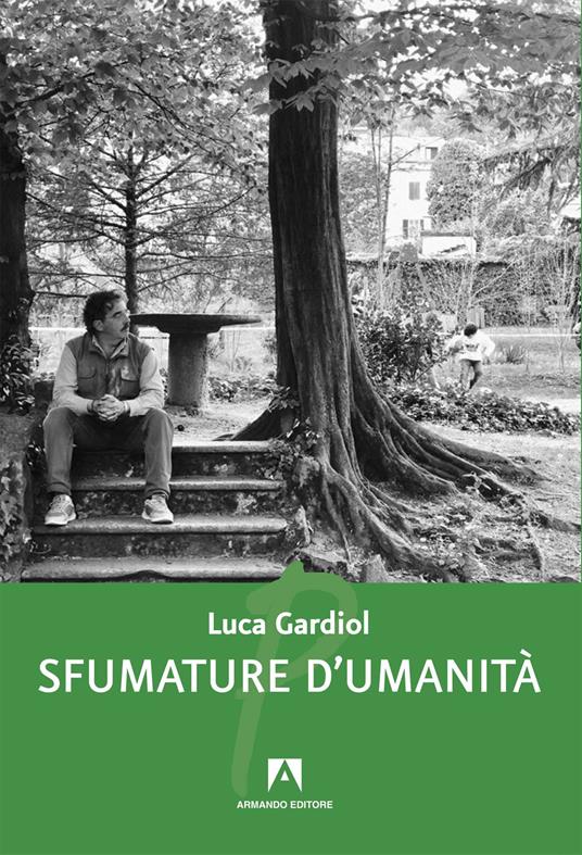 Sfumature d'umanità - Luca Gardiol - copertina
