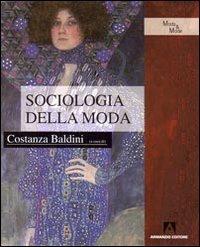 Sociologia della moda - Costanza Baldini - copertina