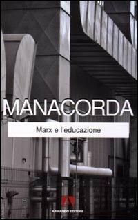 Marx e l'educazione - M. Alighiero Manacorda - copertina