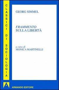 Frammento sulla libertà - Georg Simmel - copertina