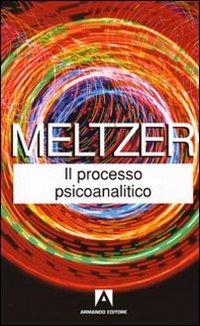 Il processo psicoanalitico - Donald Meltzer - copertina