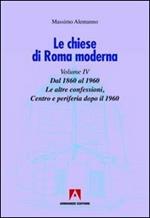 Le chiese di Roma moderna. Vol. 4