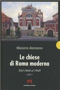 Le chiese di Roma moderna. Cofanetto. Ediz. illustrata - Massimo Alemanno - copertina