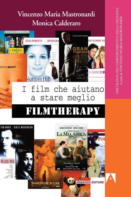 I film che aiutano a stare meglio. Filmtherapy - Monica Calderaro,Vincenzo Maria Mastronardi - ebook