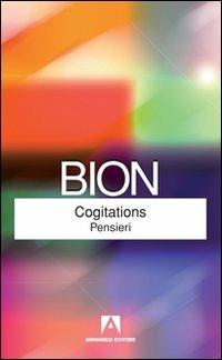 Cogitations-Pensieri - Wilfred R. Bion - copertina