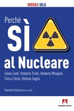 Perché sì al nucleare