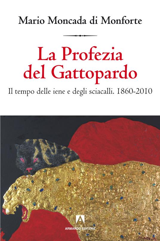 La profezia del Gattopardo - Mario Moncada di Monforte - ebook