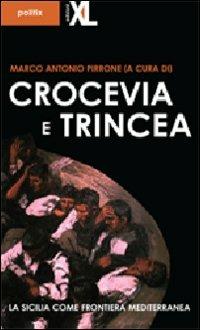 Crocevia e trincea. La Sicilia come frontiera mediterranea - copertina