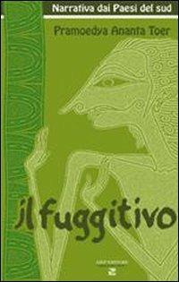 Il fuggitivo - Pramoedya A. Toer - copertina