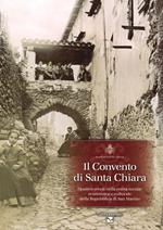 Il convento di Santa Chiara. Quattro secoli nella realtà sociale economica e culturale della Repubblica di San Marino