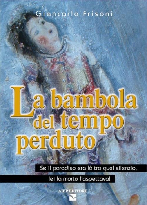 La bambola del tempo perduto - Giancarlo Frisoni - copertina