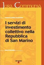 I servizi di investimento collettivo della Repubblica di San Marino