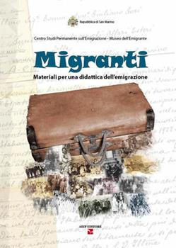 Libro Migranti. Materiali per una didattica dell'emigrazione 