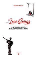 LoveSongs. Le storie custodite dalle canzoni d'amore