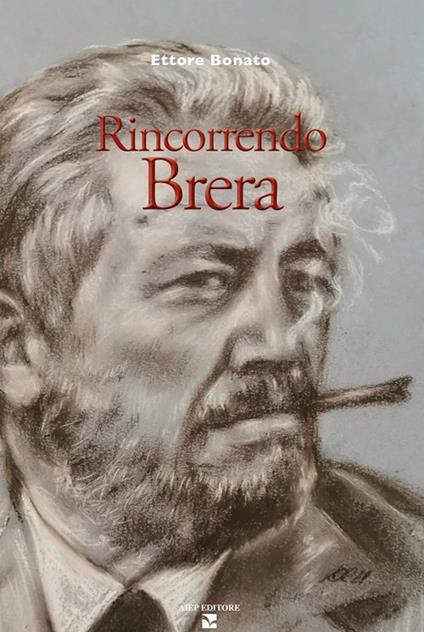 Rincorrendo Brera - Ettore Bonato - copertina