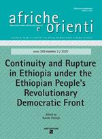 Afriche e Orienti (2020). Vol. 2: Continuity and rupture in Ethiopia under the ethiopian peoples' revolutionary democratic front.