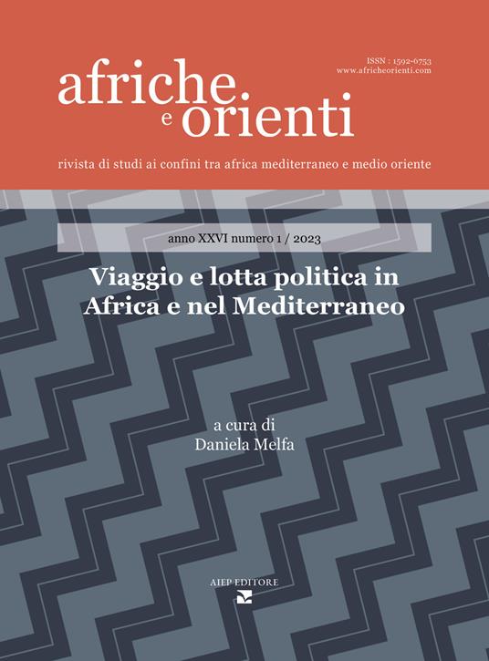 Afriche e Orienti (2023). Vol. 1: Viaggio e lotta politica in Africa e nel Mediterraneo - copertina