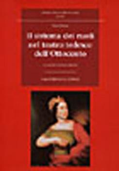 Libro Il sistema dei ruoli nel teatro tedesco dell'Ottocento Hans Doerry