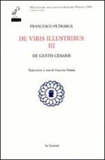 De viris illustribus. Vol. 3: De gestis Cesaris
