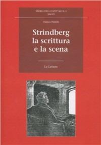 Strindberg. La scrittura e la scena - Franco Perrelli - copertina
