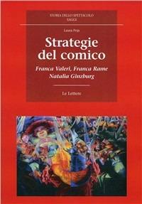 Strategie del comico. Franca Valeri, Franca Rame, Natalia Ginzburg - Laura Peja - copertina