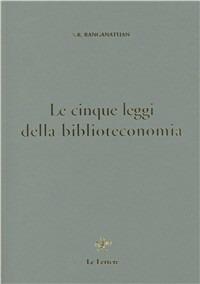 Le cinque leggi della biblioteconomia - Shiyali R. Ranganathan - copertina