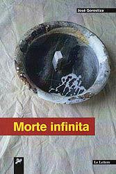 Libro Morte infinita. Ediz. multilingue José Gorostiza