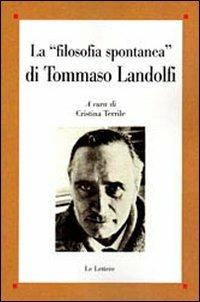 La «filosofia spontanea» di Tommaso Landolfi - copertina