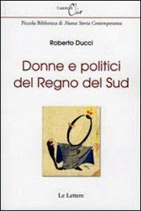 Donne e politici del regno del Sud - Roberto Ducci - copertina