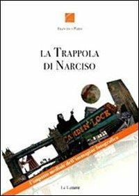 La trappola di Narciso. L'impatto mediale dell'immagine fotografica - Francesco Parisi - copertina