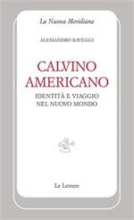 Calvino americano. Identità e viaggio nel Nuovo Mondo