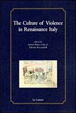The culture of violence in Renaissance Italy