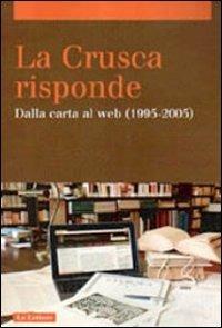 La Crusca risponde. Dalla carta al web (1995-2005). Vol. 2 - copertina