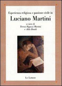 Esperienza religiosa e passione civile in Luciano Martini - copertina