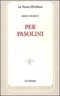Pier Paolo Pasolini - Marco Marchi - copertina