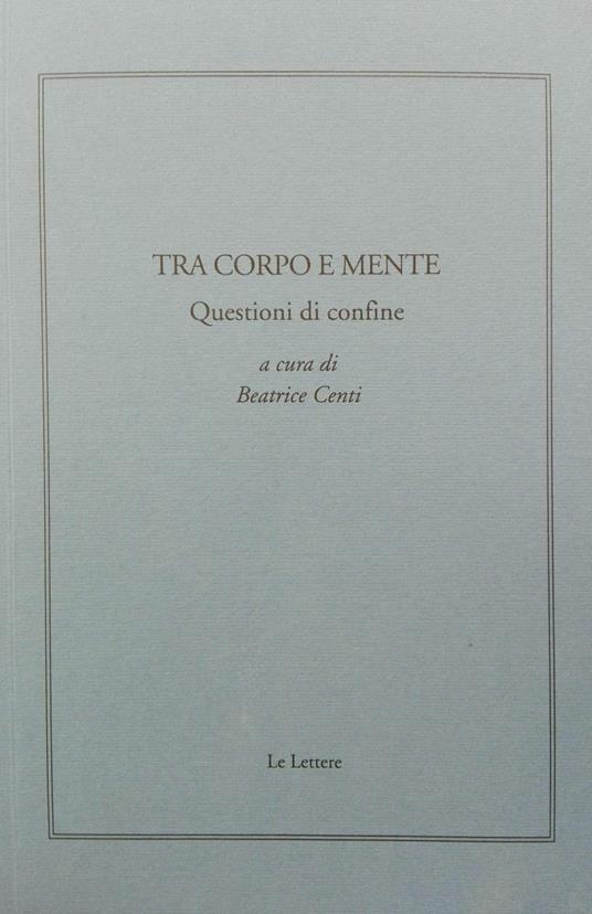 Tra corpo e mente. Questioni di confine - copertina