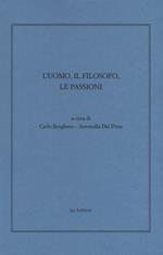 L' uomo, il filosofo, le passioni