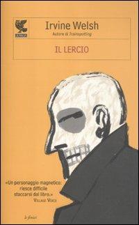 Il lercio - Irvine Welsh - copertina