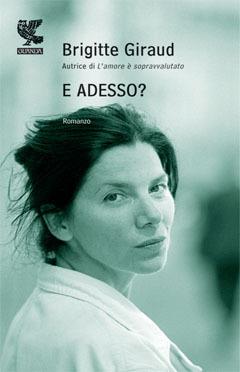 E adesso? - Brigitte Giraud - copertina