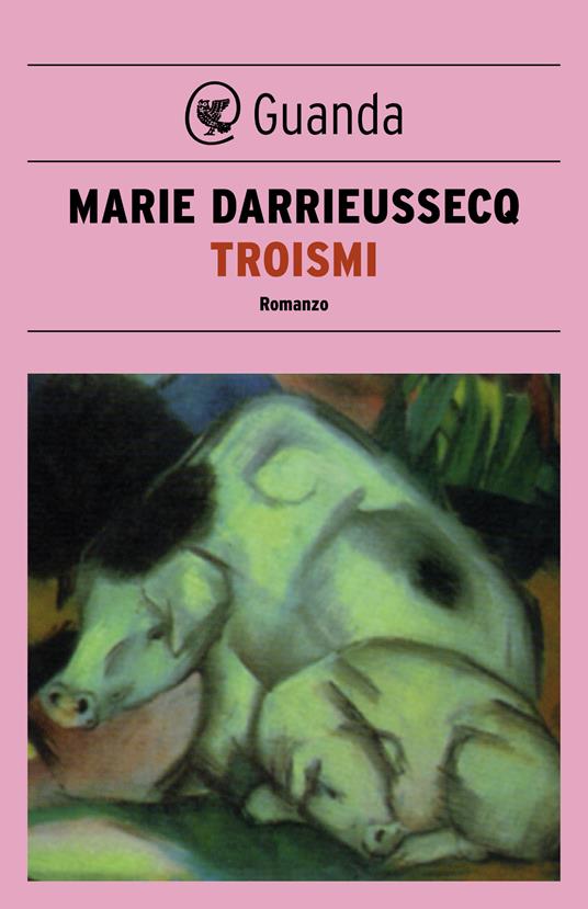 Troismi - Marie Darrieussecq,Francesco Bruno - ebook