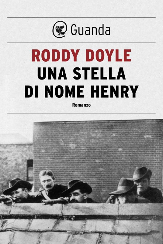Una stella di nome Henry - Roddy Doyle,Giuliana Zeuli - ebook