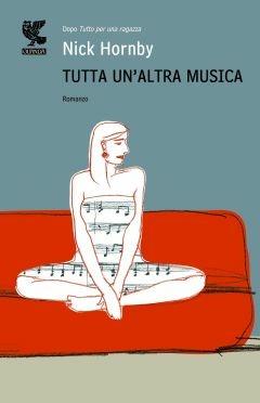 Tutta un'altra musica - Nick Hornby - copertina