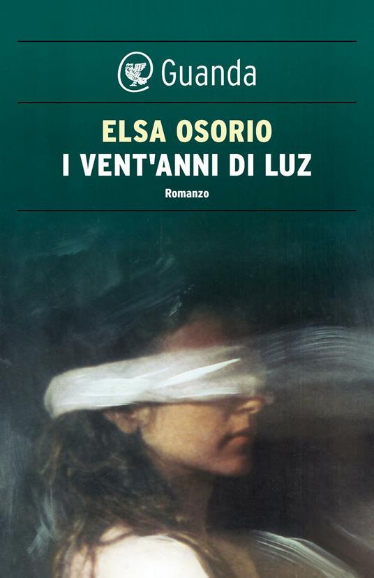 I vent'anni di Luz - Elsa Osorio,Roberta Bovaia - ebook